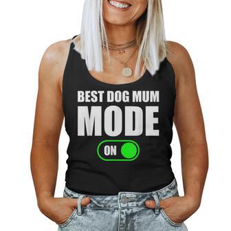 Best Dog Mum Mode On Best Dog Mum Mode On Camiseta sin mangas para mujer - Regaloses