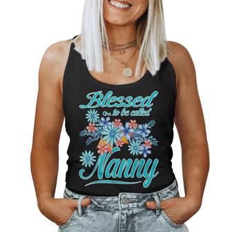 Blessed To Be Called Nanny Mother's Day Women Tank Top - Thegiftio UK