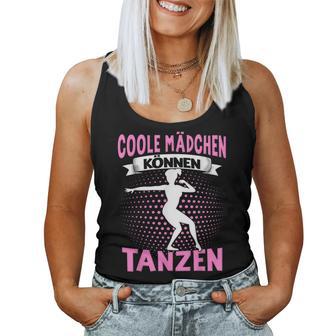 Coole Girlchen Kann Tanzen Dance Dance Sayings Dancer Tank Top Frauen - Geschenkecke