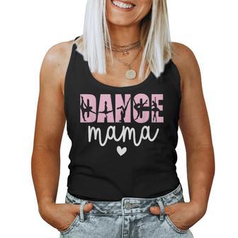Dance Mama Dance Mother Of A Dancer Dancing Mom Women Tank Top - Thegiftio UK