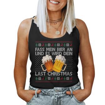 Fass Mein Beer An Und Es Wird Dein Last Christmas Xmas Beer Tank Top Frauen - Geschenkecke