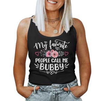 My Favorite People Call Me Bubby Mother's Day Women Tank Top - Thegiftio UK