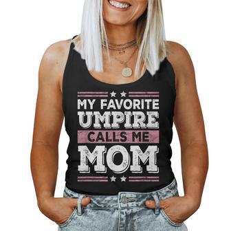 My Favorite Umpire Calls Me Mom Mom Women Tank Top - Thegiftio UK