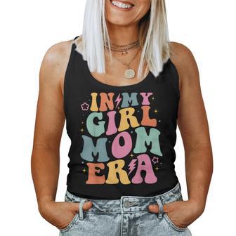 In My Girl Mom Era Mom Of Girl Mom Mother's Day Women Tank Top - Thegiftio UK