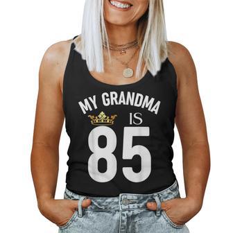 My Grandma Is 85 85Th 85 Years Old Mama Mum Mother Mom Women Tank Top - Thegiftio UK