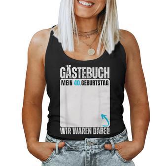 Guest Book 40Th Birthday Boy Girl 40 Years Tank Top Frauen - Geschenkecke