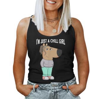 I'm Just A Chill Girl Cool I'm Just A Chill Girl Tank Top Frauen - Geschenkecke