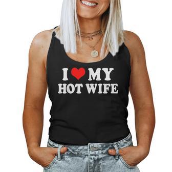 I Love My Hot Wife I My Heart Hot Wife Matching Set Tank Top Frauen - Geschenkecke