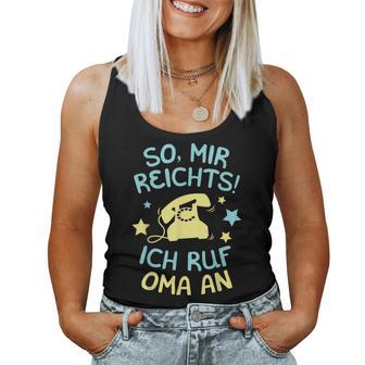 Mir Reichts Ich Ruf Oma An Grandchildren Saying Grandson Children's Tank Top Frauen - Geschenkecke