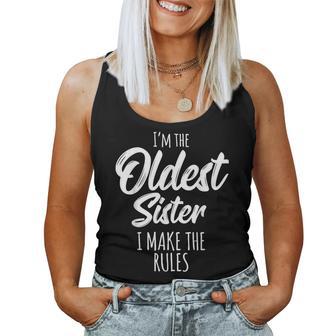 Oldest Sister I Make The Rules Matching Sister Tank Top Frauen - Geschenkecke