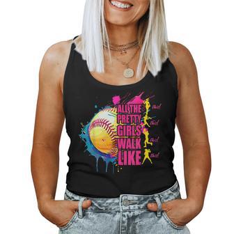 All The Pretty Girls Walk Like This Softball Player Women Women Tank Top | Seseable UK