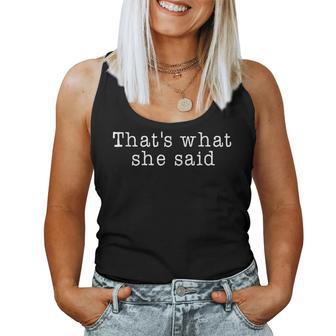 That's What She Said Para Hombre Y Niños Camiseta sin mangas para mujer - Regaloses