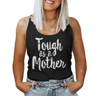 Tough As A Mother Workout Mother's Day Women Tank Top - Thegiftio UK