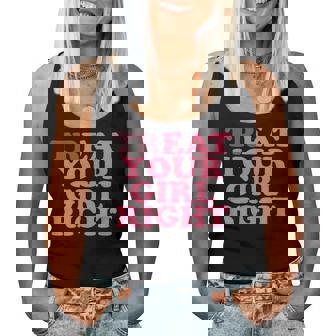 Treat Your Girl Right Débardeur pour femme - Cadeauxyz