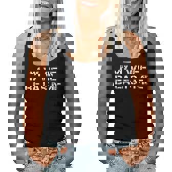 My Wife Beats Me Husband Women Tank Top | Mazezy
