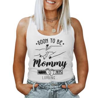 Bald Werde Ich Mama 2025 Mama Est 2025 Loading Wurde Zu Mama Befördert Tank Top Frauen - Geschenkecke