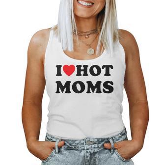 Hot Mom I Love Hot Mom I Heart Hot Mom I Love Hot Mom I Love Hot Mom Camiseta sin mangas para mujer - Regaloses