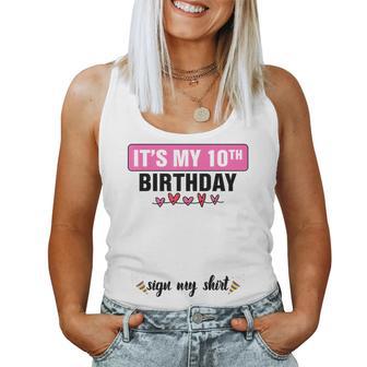 It's My 10Th Birthday Cute 10 Years Old Girl Sign My Women Tank Top - Thegiftio UK