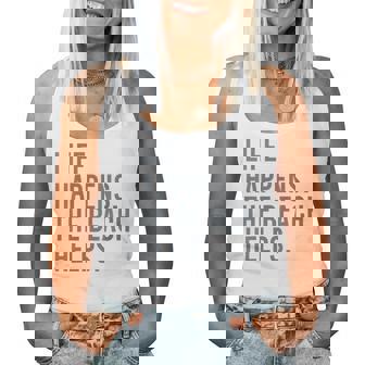Life Happens The Beach Helps Women Tank Top - Monsterry