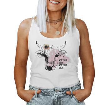 Not Your Mom Not Your Milk Tank Top Frauen - Geschenkecke