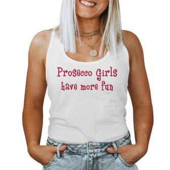 Prosecco Girls Have More Fun Italian Sparkling Wine Pink Tank Top Frauen - Geschenkecke