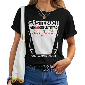 30Th Birthday Woman And 30Th Birthday Man Guest Book T-shirt Frauen - Geschenkecke