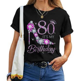 80 It's My Birthday 80 Years Old 80Th Birthday Girl Lady T-shirt Frauen - Geschenkecke