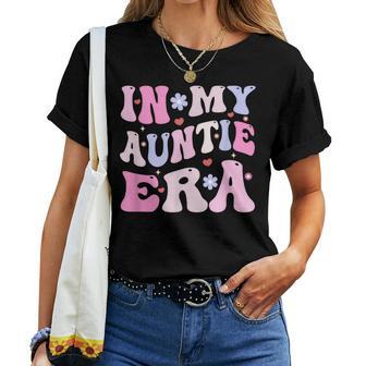 In My Auntie Era Baby Announcement For Mother's Day Women T-shirt - Thegiftio UK