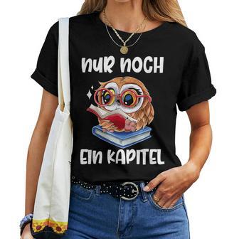 Buchwurm Nur Noch Ein Kapitel Book Lese Owl T-shirt Frauen - Geschenkecke