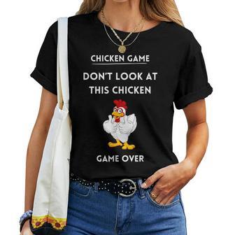 Chicken Game Chicken Joke Check Out This Chicken T-shirt Frauen - Geschenkecke