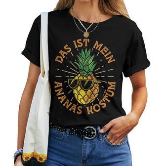 Das Ist Mein Ananas Costume Carnival Fancy Dress Fruit Fruit T-shirt Frauen - Geschenkecke