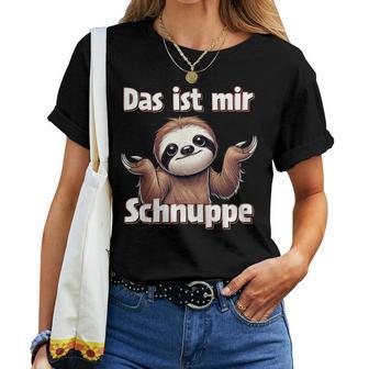 Das Ist Mir Schnuppe Sloth Motif With Sloth T-shirt Frauen - Geschenkecke