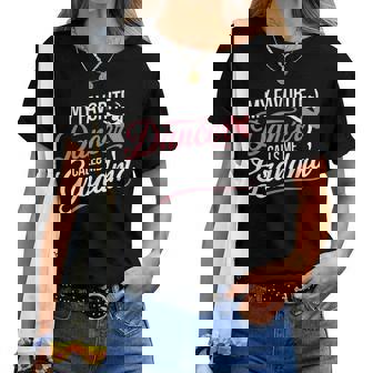 My Favorite Dancer Calls Me Grandma Dance Womens Women T-shirt | Mazezy