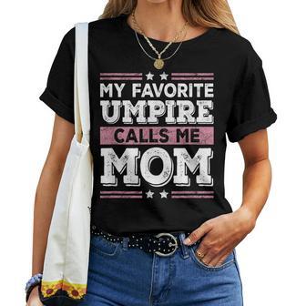 My Favorite Umpire Calls Me Mom Mom Women T-shirt - Thegiftio UK