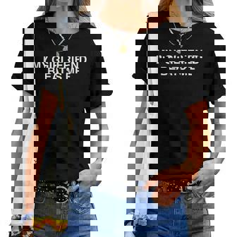 My Girlfriend Beats Me T-shirt Frauen - Geschenkecke