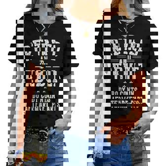 Retirement For Retired And Rebuilt Body Contains Aftermarket Parts Retired Women T-shirt | Seseable UK