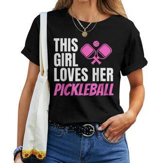 This Girl Loves Her Pickleball Women T-shirt - Thegiftio UK