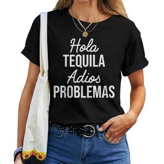 Hola Tequila Adios Problemas I Bar Alcoholic Tequila Party T-shirt Frauen - Geschenkecke