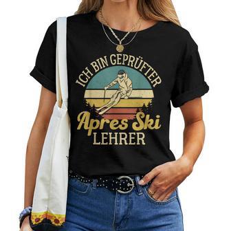 Ich Bin Geprüfter Apres Ski Teacher Huts Party Skiing T-shirt Frauen - Geschenkecke