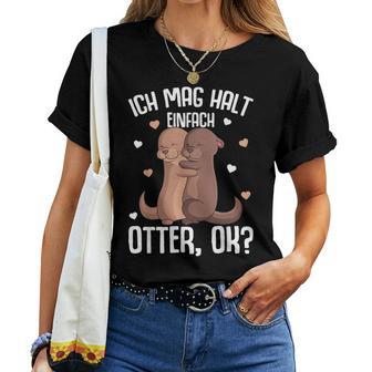 Ich Mag Halt Otter Seeotter Children's Girls' Women's T-shirt Frauen - Geschenkecke