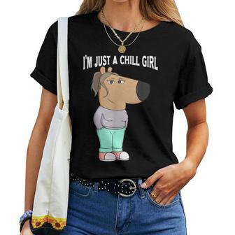 I'm Just A Chill Girl Cool I'm Just A Chill Girl T-shirt Frauen - Geschenkecke