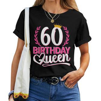 Ladies 60Th Birthday Woman 60S Birthday Birthday Queen 60 T-shirt Frauen - Geschenkecke