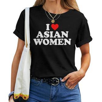 I Love Asian Women's T-shirt Frauen - Geschenkecke