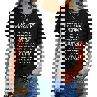 Ne Me Donnez Pas De Cigarette En Aucune Circonstance T-shirt femme - Cadeauxyz