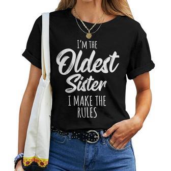 Oldest Sister I Make The Rules Matching Sister T-shirt Frauen - Geschenkecke