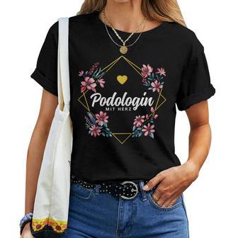 Podologin With Heart Flowers Thank You Farewell Needs Podiatry T-shirt Frauen - Geschenkecke