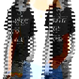 Protect The Dolls Protect The Dolls For Women Women T-shirt | Mazezy