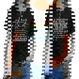 Read Books Drink Coffee Dismantle Systems Of Oppression Women T-shirt - Thegiftio UK