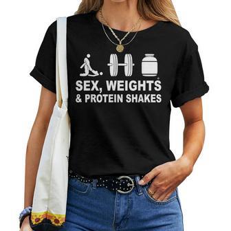 S3x Weights And Protein Shakes Saying Quote Women Women T-shirt - Thegiftio UK