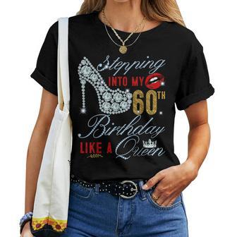 Stepping Into My 60Th Birthday Like A Queen 60 Years Old T-shirt Frauen - Geschenkecke